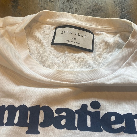 Zara Pulse “Impatient” Sweatshirt! - Picture 1 of 4